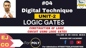 04 #Unit-2-Logic gates #Construction of Logic Circuit using logic Gates #For 3rd Sem Poly EJ+CO