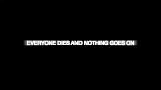 Jesse Draxler &amp; Greg Puciato - EVERYONE DIES AND NOTHING GOES ON