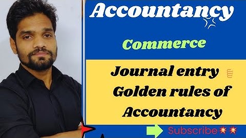 JOURNAL ENTRIES💥||Golden rules of accountancy||COMMERCE||ABHISHEK SIR COMMERCE