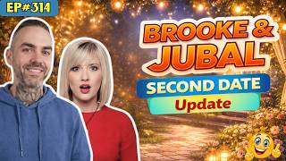 Brooke & Jubal Second Date Update | He Showed Up With Flowers… And a Huge Secret 🌹 | Ep.314