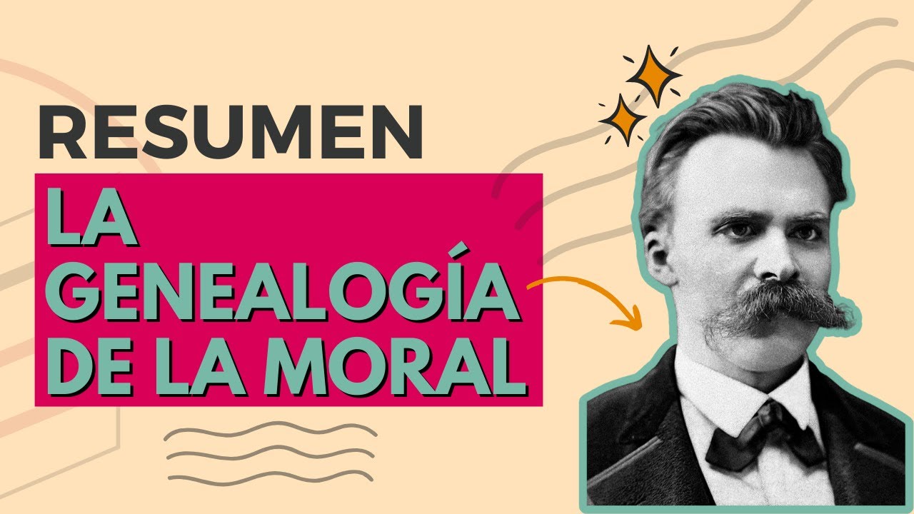 RESUMEN de La genealogía de la moral F. Nietzsche YouTube RESUMEN de La genealogía de la moral F. Nietzsche YouTube