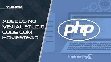 XDebug no Visual Studio Code com Homestead 🤖🤖