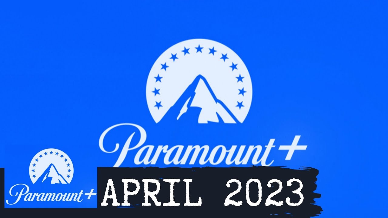 Paramount+ in April 2023 YouTube
