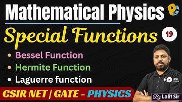 Special Functions | Bessel, Hermite & Laguerre | Generating Functions, Orthogonality, Recurrence