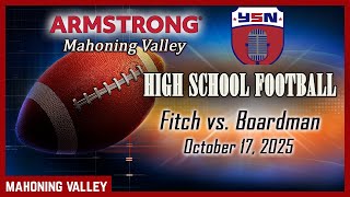 High School Football Mahoning Valley:  Fitch vs. Boardman 10 17 25