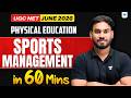 UGC NET Physical Education June 2026 | Sports Management in 60 Minutes | UGC NET | Dharmendra Sir