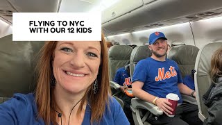 FLYING TO NYC WITH OUR 12 KIDS  DAY 1