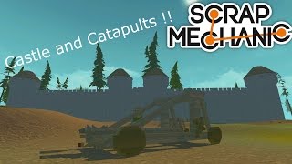 Scrap Mechanic Medieval Castle in build and Special - Catapults
