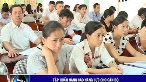 Tập huấn nâng cao năng lực cho cán bộ làm công tác giảm nghèo cấp xã