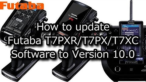 [ENG SUB] RC：How to update Futaba T7PXR／T7PX／T7XC software to version 10.0