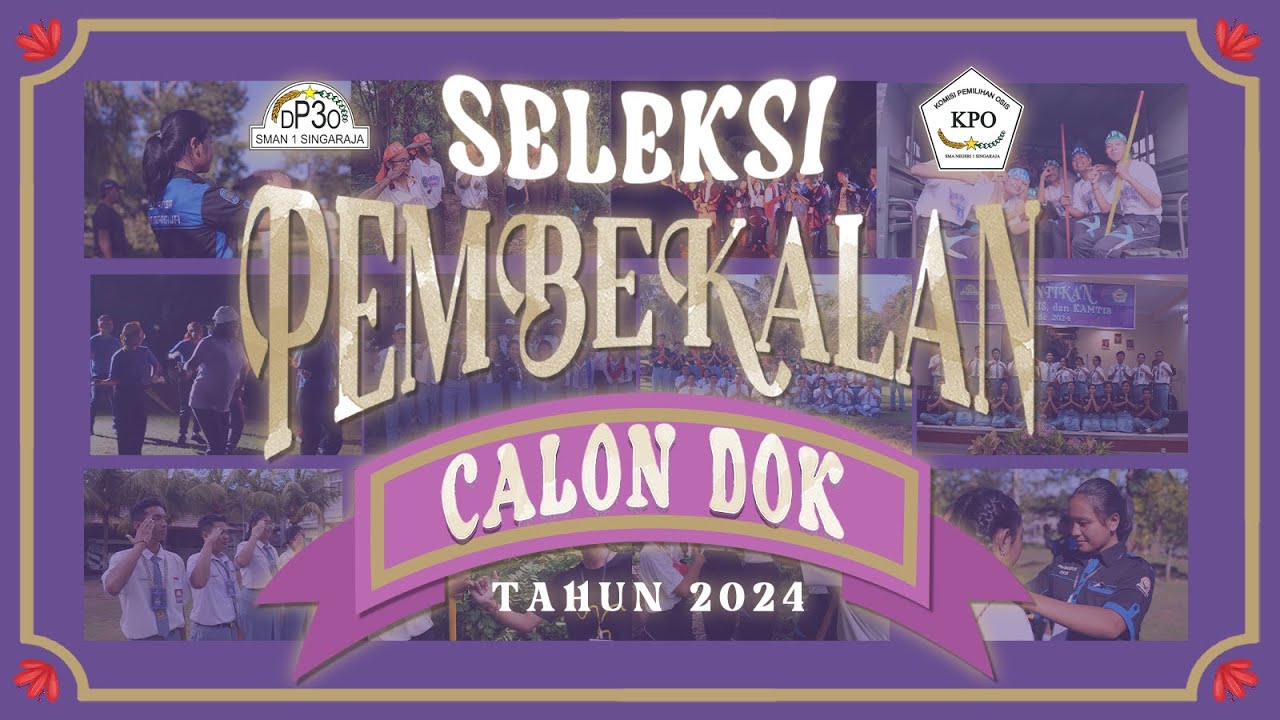 SELEKSI & PEMBEKALAN CALON DOK TAHUN 2024