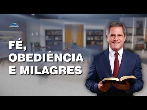 Fé, Obediência e Milagres | Pr. Gilson Brito | a Voz da Profecia