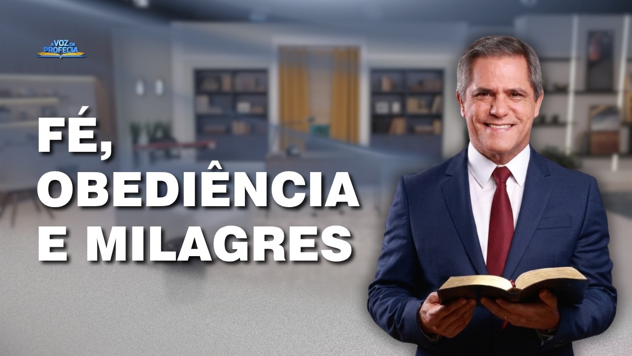 Fé, Obediência e Milagres | Pr. Gilson Brito | a Voz da Profecia