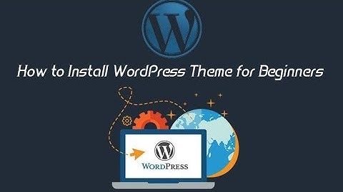 How To Install WordPress Themes Using Theme Search, Download Method and cPanel