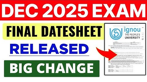 IGNOU DEC 2025 EXAM FINAL DATESHEET RELEASED | IGNOU FINAL DATESHEET DECEMBER 2025 EXAM | IGNOU EXAM