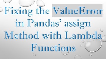 Fixing the ValueError in Pandas