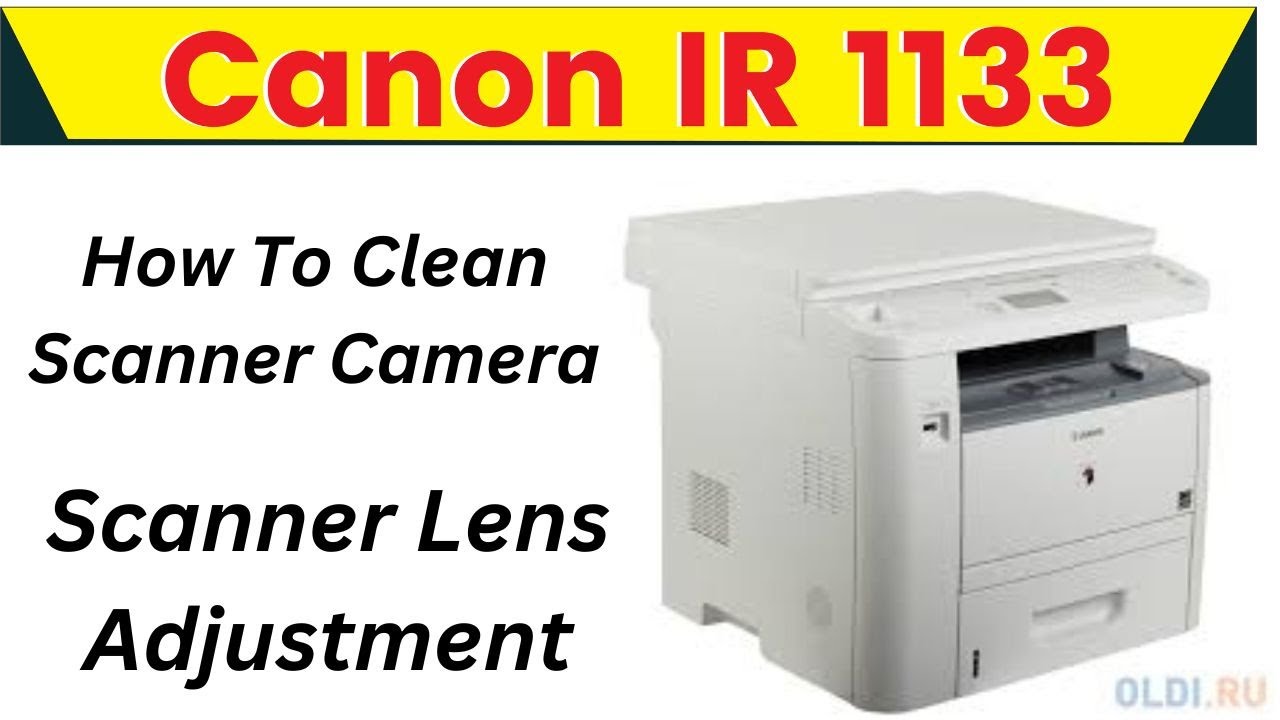 CANON IR 1133 SCANNER LENS ADJUSTMENT SCANNER CAMERA AND LENS CLEANING