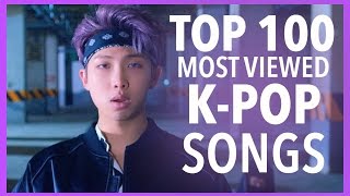 [TOP 100] MOST VIEWED K-POP SONGS • MAY 2017