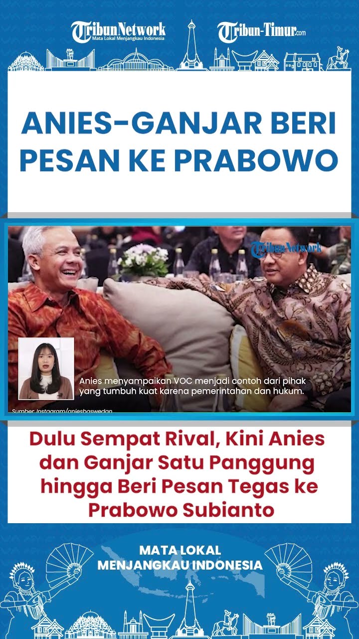 SHORT Mesra, Anies Baswedan dan Ganjar Pranowo Kompak Beri Pesan ke Pemerintahan Prabowo Subianto
