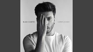 Video thumbnail of "Blas Cantó - Si eres tú..."