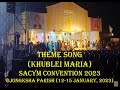Theme song (Khublei Maria) :: XXIth SACYM Convention 2023 @Jongksha Parish (12-15 January, 2023)