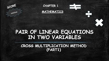 Class 10th NCERT(Mathematics)||Pair of linear equations in two variables|Cross multiplication method