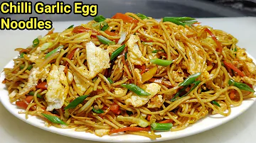 Chilli Garlic Egg Noodles | चिल्ली गार्लिक अंडा नूडल्स | Egg Chowmin |Spicy Anda Noodle |Chef Ashok