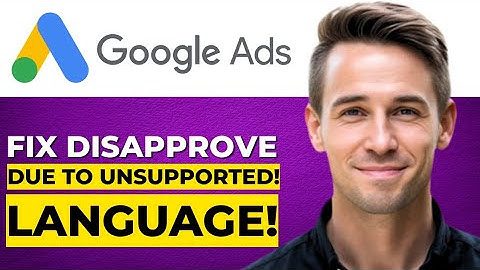 Hoe u het probleem met Google Ads-afkeuring vanwege niet-ondersteunde taal kunt oplossen (volledi...