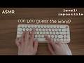 ASMR guess the word: creamy keyboard typing edition | Level: Impossible (No Talking or Mouth Sounds)