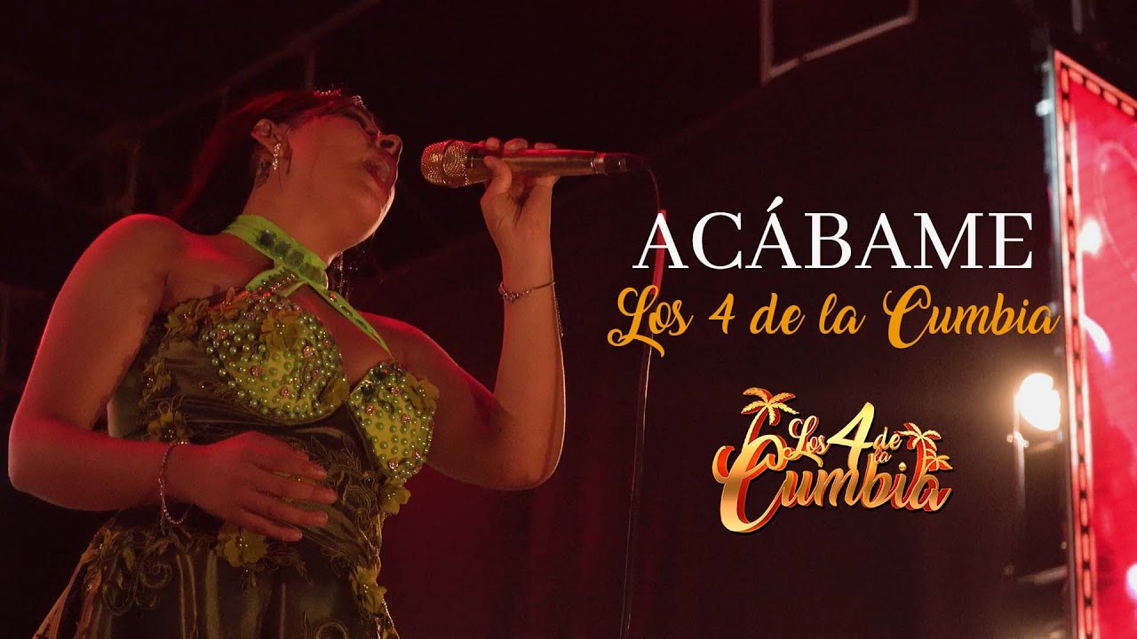 ACÁBAME – Los 4 de la Cumbia 🎶🔥 | Cumbia para bailar, para Gozar