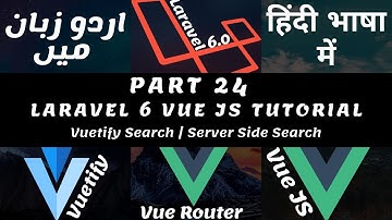 Part 24 Laravel Vuetify Tutorial Series in Urdu / Hindi: Laravel Search and Pagination Vuetify