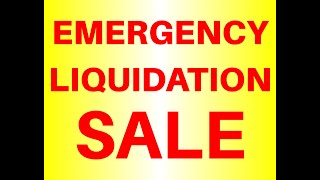 Emergency Liquidation Sale !!