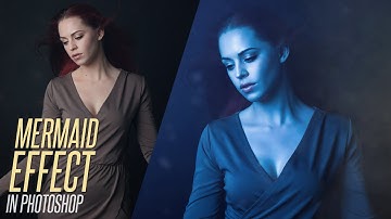Photoshop CC Tutorial - Mermaid Effect Photo Manipulation - HD