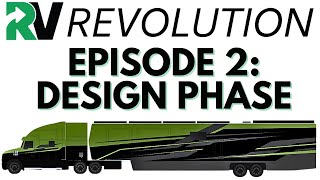 RV Revolution Ep. 2 (The Design)