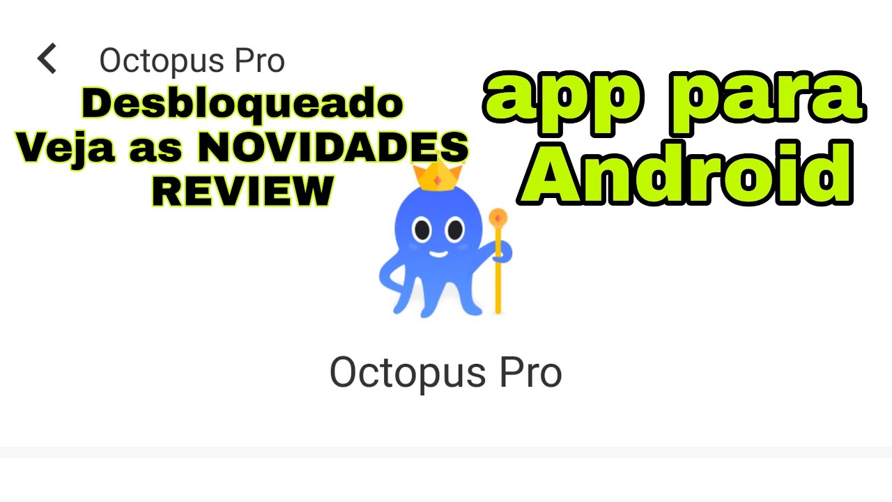 Octopus Pro Review Desbloqueado veja as diferenças Octopus Pro Review Desbloqueado veja as diferenças