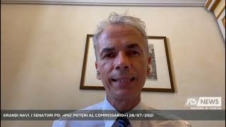 GRANDI NAVI, I SENATORI PD: «PIU’ POTERI AL COMMISSARIO» | 28/07/2021