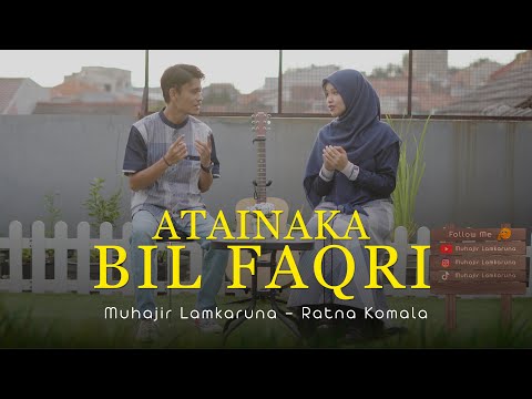 Watch ATAINAKA BIL FAQRI by Muhajir Lamkaruna Feat Ratna Komala on YouTube