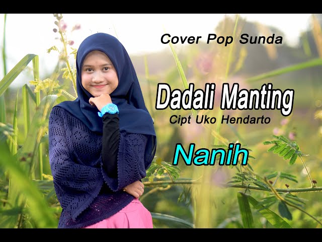 DADALI MANTING (Darso) - Nanih # Pop Sunda Cover class=