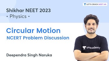 Circular Motion | Problem Discussion | NEET 2022 | Lets Crack NEET UG | Deependra Singh Naruka