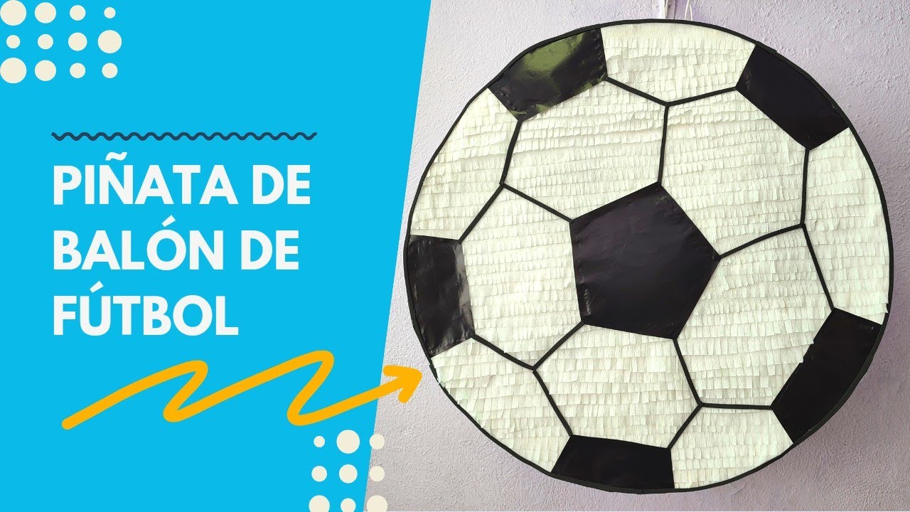 Soccer ball piñata How to make a cardboard piñata Earn money