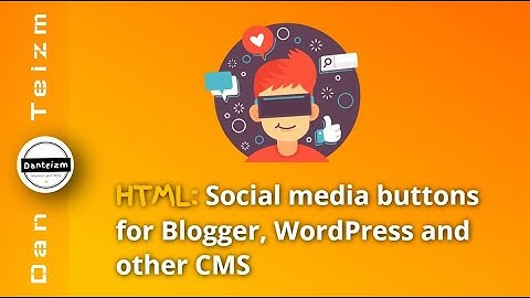 HTML social media buttons for Blogger, WordPress and other CMS