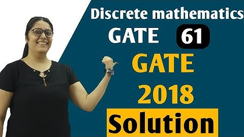 Discrete Mathematics GATE Questions Solved | GATE 2018 | 2014 | 2009 | Discrete Mathematics GATE