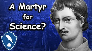 Giordano Bruno - Martyr or Magician?