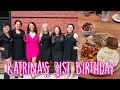 Vlog  katrinas 31st birt.ay  2021