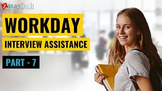 Workday Interview Tips & Tricks: Part 7 - Expert Guidance from ZaranTech