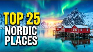 25 Best Places To Visit In Nordics | Ultimate Nordic Travel Guide
