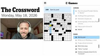 First Crossword back after a Week Off | NYT New York Times Monday Crossword May 18, 2026