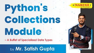Python's Collections Module: A Buffet of Specialized Data Types | Mr. Satish Gupta