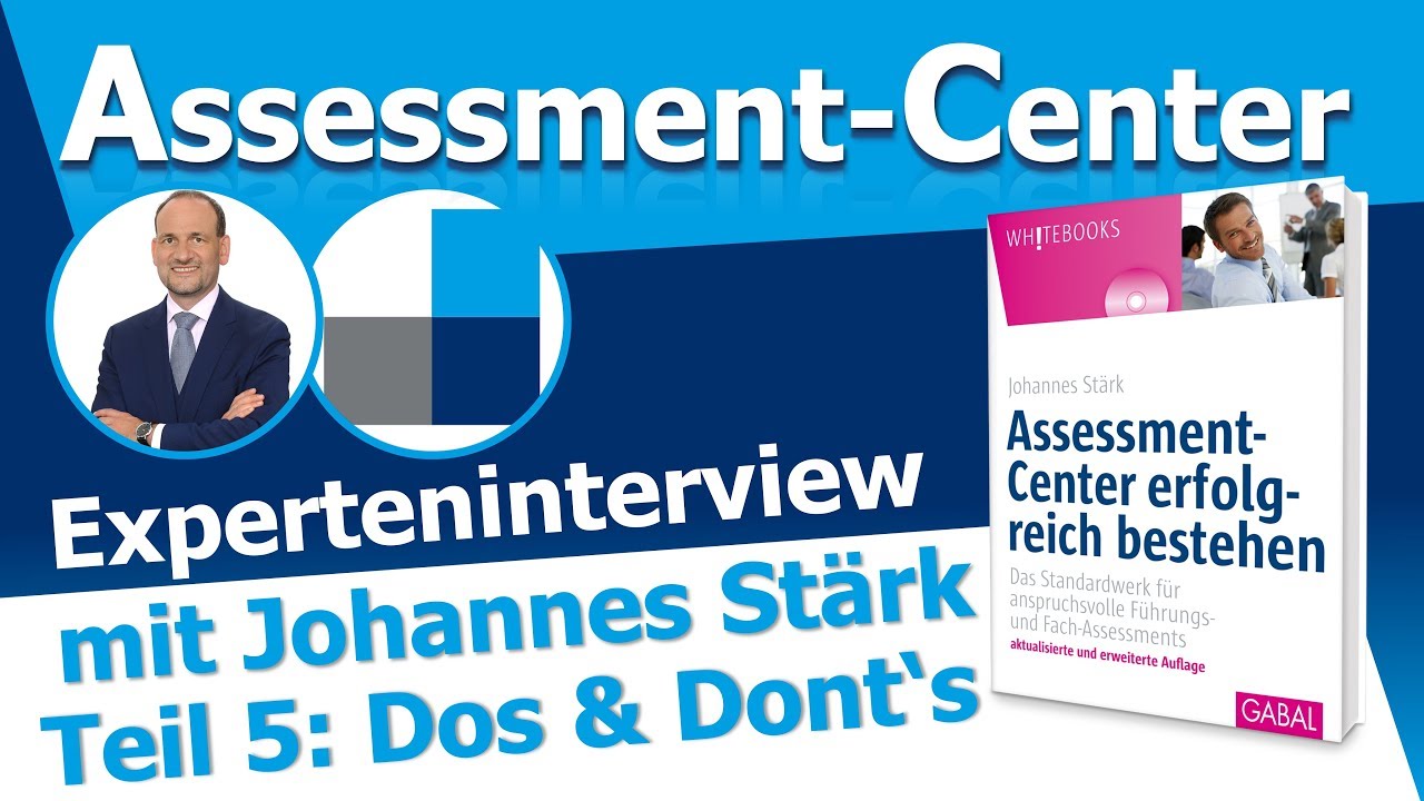 Assessment Center Erfolgreich Bestehen Tipps Fur S Ac Teil 5 Dos Don Ts Youtube