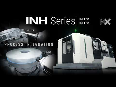 "INH 63 / INH 80" are 5-axis horizontal machining centers